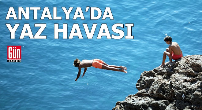 Antalya'da yazdan kalma görüntüler