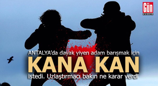 Antalya’da yeni bir ceza; Kana kan…
