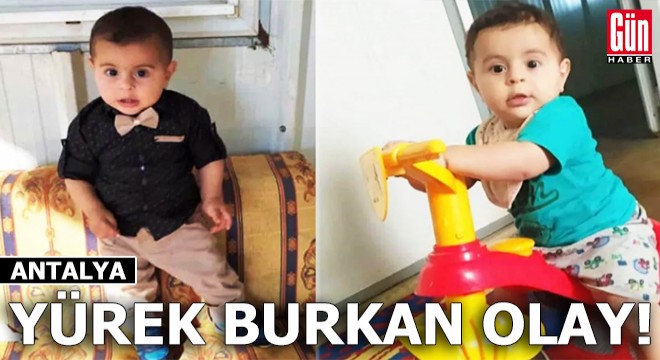 Antalya'da yürek burkan olay!