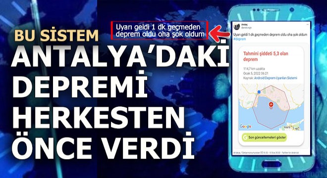 Antalya'daki depremi herkesten önce nasıl öğrendiler?