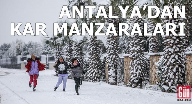 Antalya'dan kar manzaraları