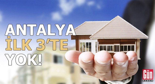 Antalya ilk 3'te yok!
