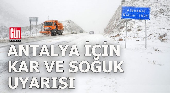 Antalya'nın güzel havasına kar arası