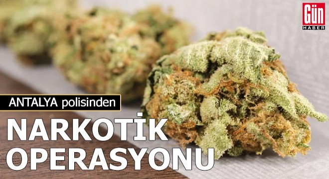 Antalya polisinden narkotik operasyonu: 3 tutuklama