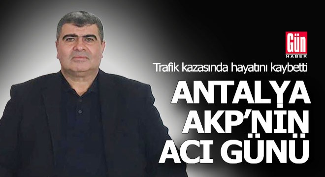 Antalya AKP nin acı günü