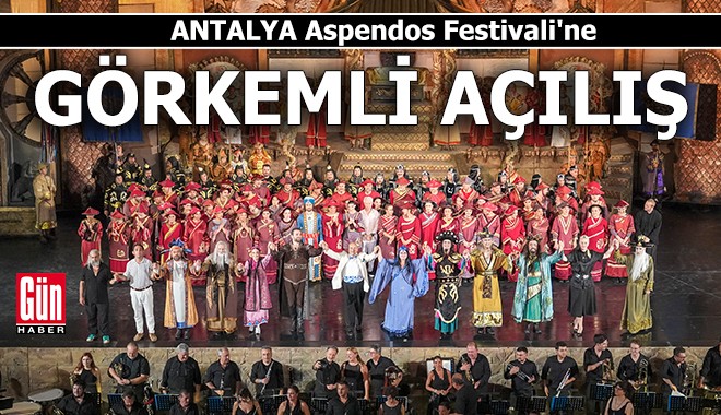 Antalya Aspendos Festivali'ne görkemli açılış