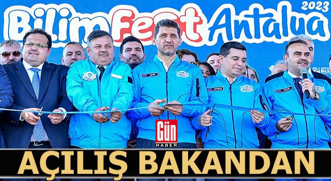 Antalya Bilim Festivali nin açılışı bakandan...