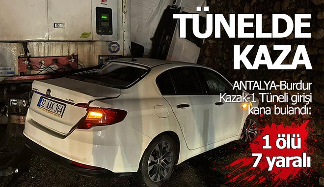 Antalya-Burdur Kazak Tüneli kana bulandı; 1 ölü, 7 yaralı