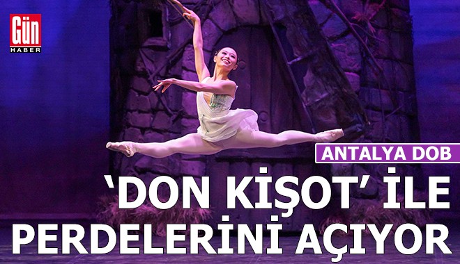 Antalya DOB 'Don Kişot' ile perdelerini açıyor