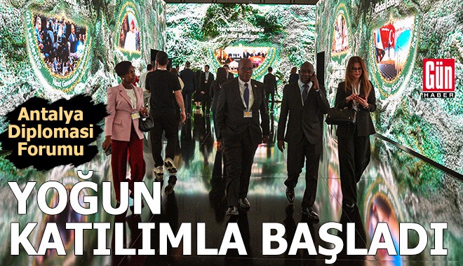 Antalya Diplomasi Forumu yoğun katılımla başladı