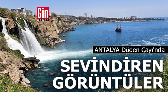 Antalya Düden de kirlilikten sonra sevindiren görüntüler