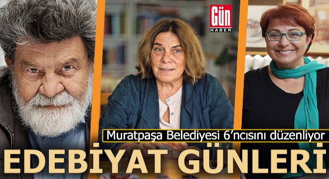 Antalya Edebiyat Günleri Muratpaşa da başlıyor