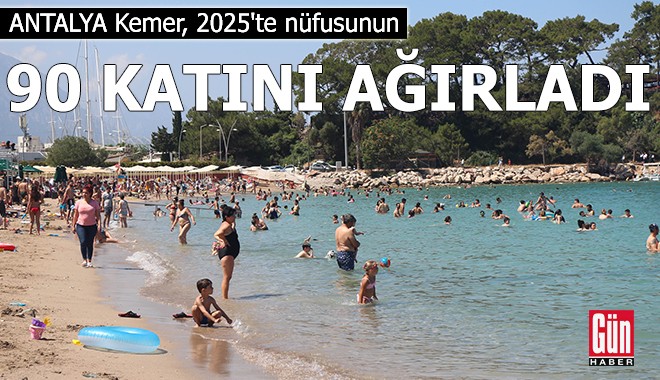 Antalya Kemer, 2025'te nüfusunun 90 katını ağırladı