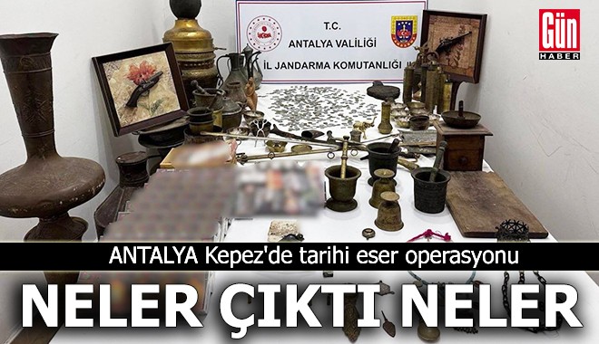 Antalya Kepez'de tarihi eser operasyonu