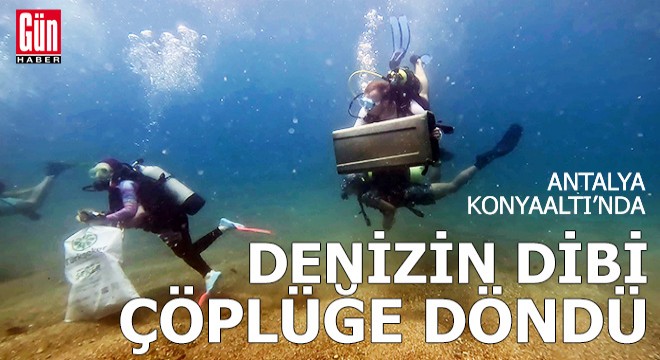 Antalya Konyaaltı nda denizin dibi çöplüğe döndü