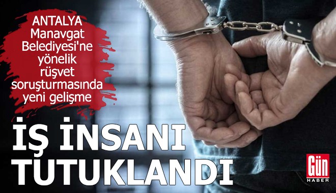 Antalya Manavgat Belediyesi soruşturmasında yeni gelişme
