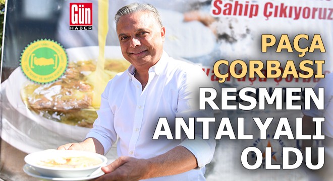 Antalya Paça Çorbası artık tescilli