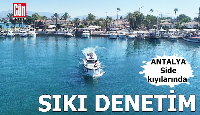 Antalya Side kıyılarında sıkı denetim