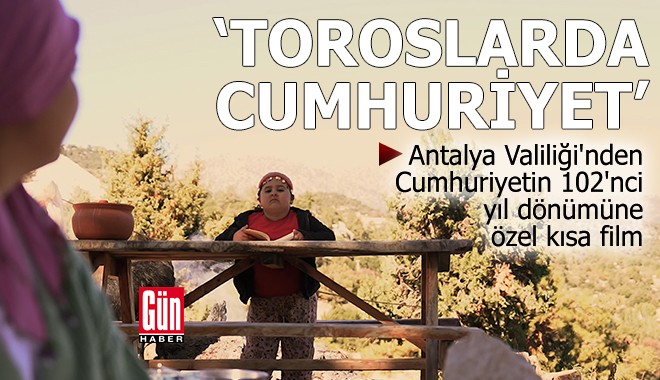 Antalya Valiliği'nden 'Toroslarda Cumhuriyet' filmi