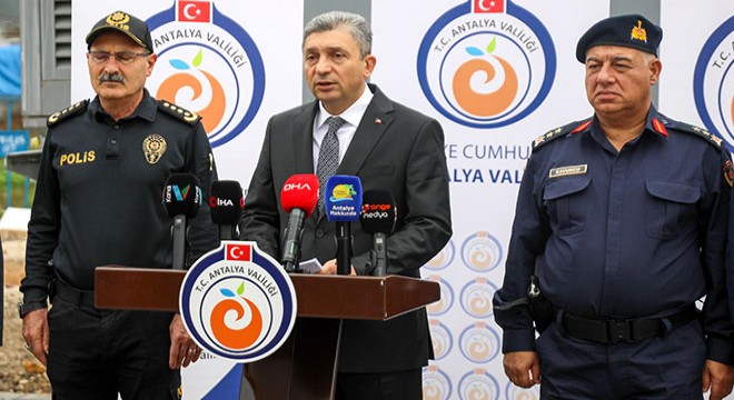 Antalya Valisi Şahin: Büyük bir temizlik yaptık