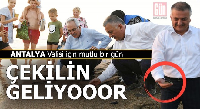 Antalya Valisi Yazıcı bugün çok mutluydu...