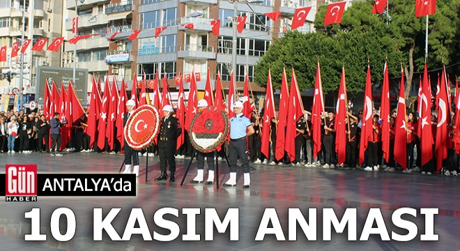 Antalya da 10 Kasım anması