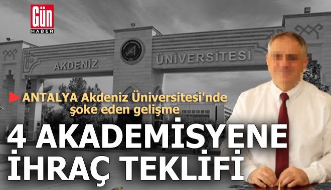 Antalya'da 4 akademisyene ihraç teklifi YÖK'te