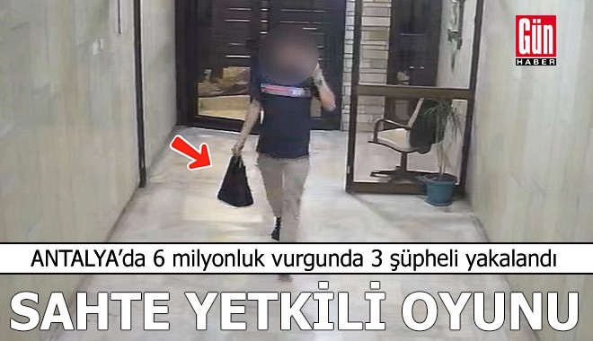 Antalya'da 6 milyon liralık sahte yetkili oyunu