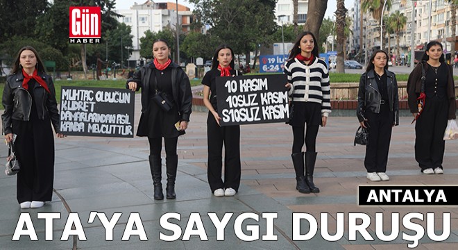 Antalya da Ata ya saygı duruşu