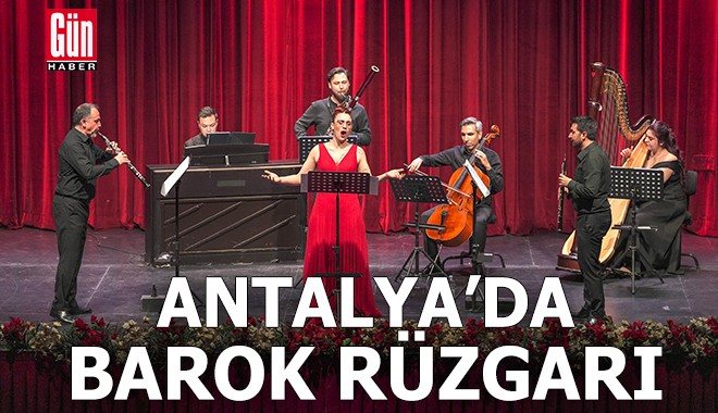 Antalya’da Barok rüzgarı: ‘Müzikal Rönesans’ sahnede