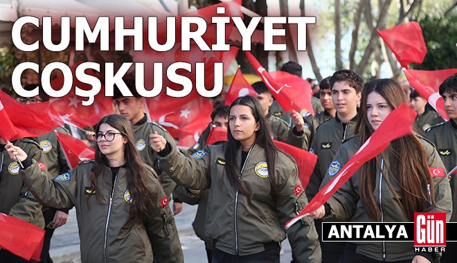 Antalya'da Cumhuriyet coşkusu