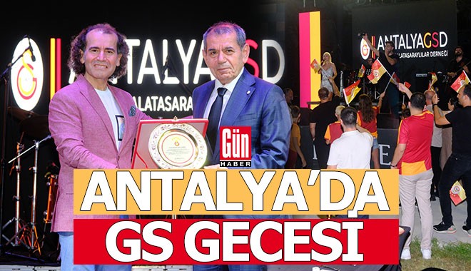 Antalya'da GS gecesi