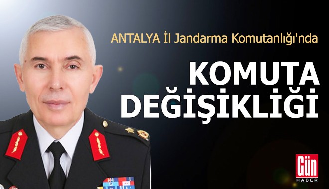 Antalya İl Jandarma Komutanlığı'nda komuta değişikliği