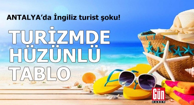 Antalya da İngiliz turist şoku!