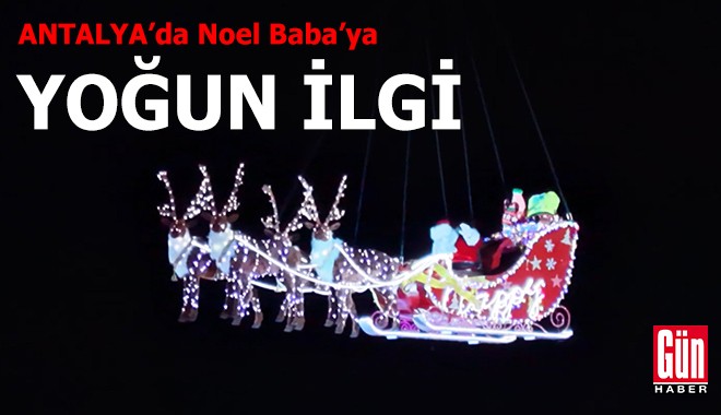 Antalya’da Noel Baba’nın figürlerine büyük ilgi