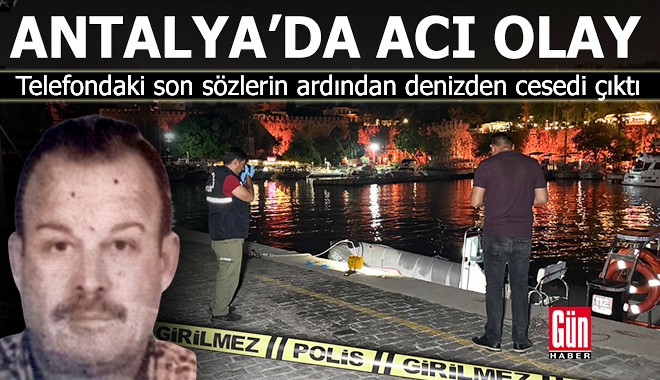 Antalya'da acı olay! Denizde cesedi bulundu