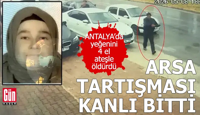 Antalya'da arsa tartışması kanlı bitti