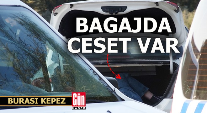 Antalya da bagajda ceset bulundu