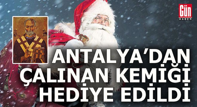 Antalya’da çalınan kemiği hediye edildi