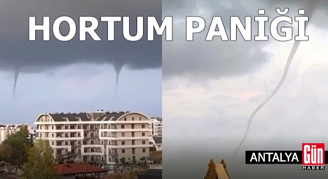 Antalya da denizde hortumlar oluştu