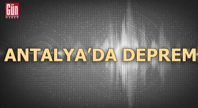 Antalya da deprem!