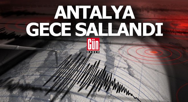 Antalya da bugün 2. deprem; 4.0