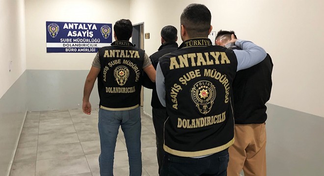 Antalya da dolandırıcılık şüphelisi tutuklandı