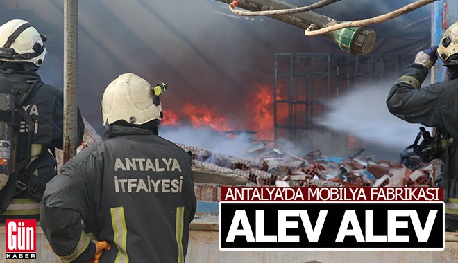 Antalya'da fabrika yandı, patlamalar korkuttu