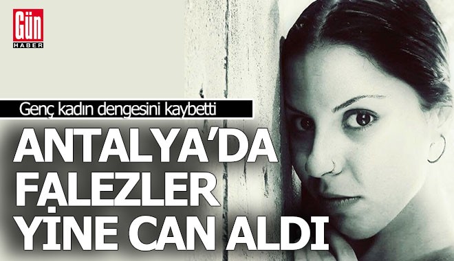 Antalya'da falezler yine can aldı