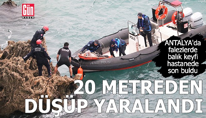 Antalya'da falezlerde 20 metre yüksekten düşüp yaralandı