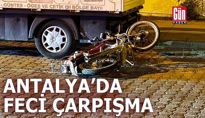 Antalya'da feci çarpışma: Motosikletli yaralandı