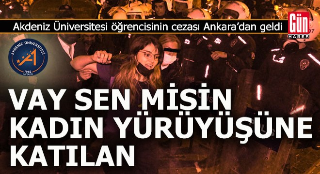 Antalya da feminist gece yürüyüşüne katılan öğrencinin bursu kesildi