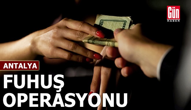 Antalya'da fuhuş operasyonuna 1 tutuklama