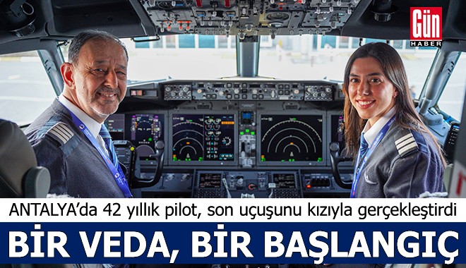 Antalya'da gökyüzünde bir veda, bir başlangıç